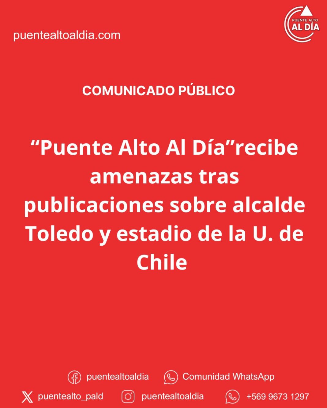 Comunicado: Puente Alto al Día recibe amenazas tras publicación de estadio U de Chile y Matias Toledo