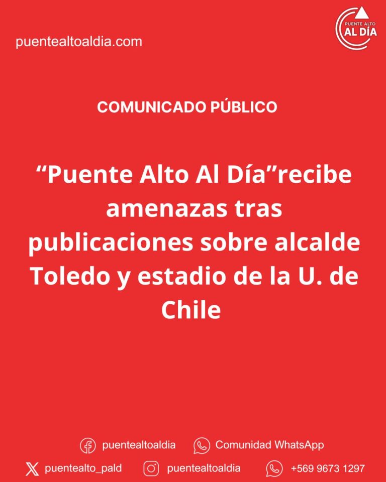 Comunicado: Puente Alto al Día recibe amenazas tras publicación de estadio U de Chile y Matias Toledo